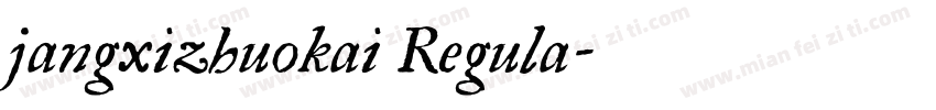 jangxizhuokai Regula字体转换